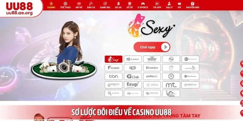 Sơ lược đôi điều về casino UU88