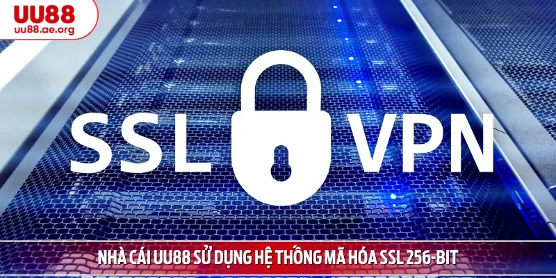 Nhà cái UU88 sử dụng hệ thống mã hóa SSL 256-bit
