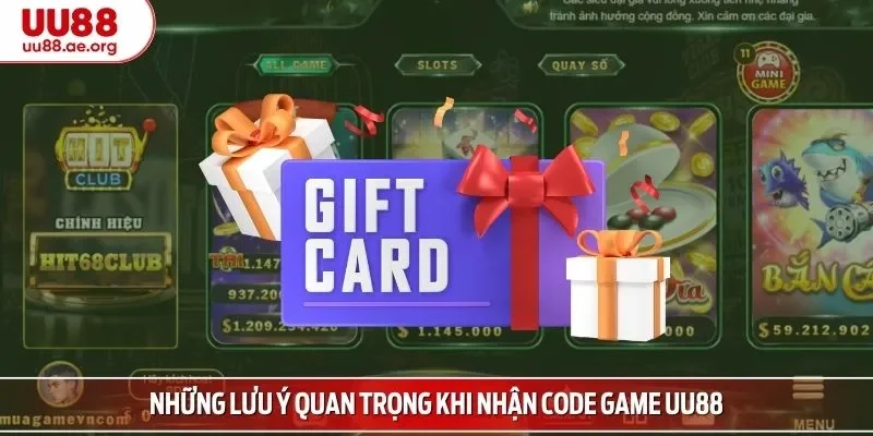 Những lưu ý quan trọng khi nhận code game UU88