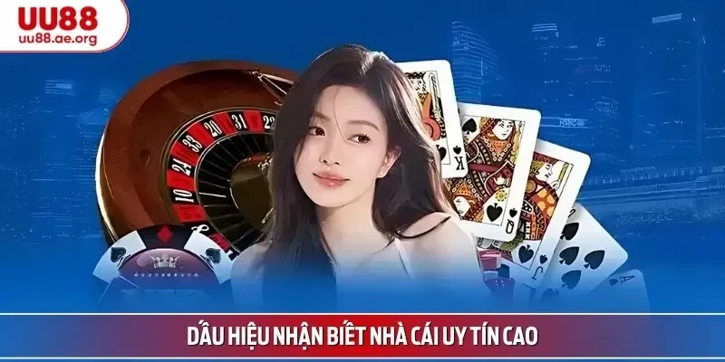 Dấu hiệu nhận biết nhà cái uy tín cao