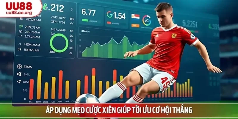 Áp dụng mẹo cược xiên giúp tối ưu cơ hội thắng